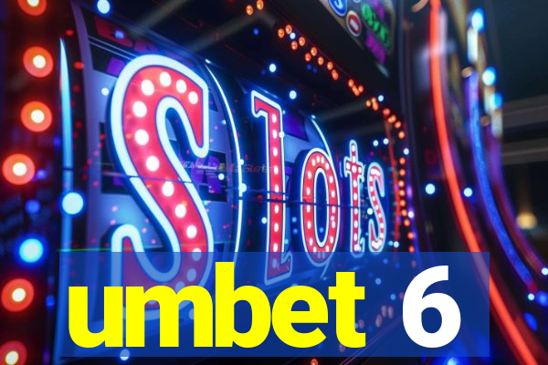 umbet 6